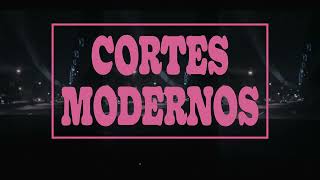 CLUBZ - CORTES MODERNOS (LYRIC VIDEO)