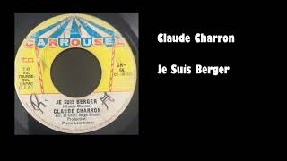 Claude Charron - Je Suis Berger