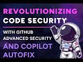 Revolutionizing Code Security with GitHub Advanced Security and Copilot Autofix | InfoMagnus.