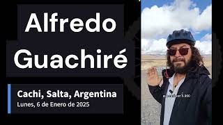 Grandes Viajes: Alfredo Guachiré reportando su ubicación desde Cachi, n dirección a Cafayate, al sur