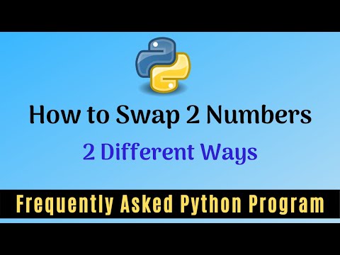 Frequently Asked Python Program 1: How To Swap 2 Numbers