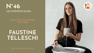 Monter une chaine Youtube - Faustine Telleschi