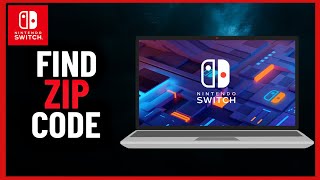 How to Find Your Zip Code On Nintendo Switch - Full Guide (2024)