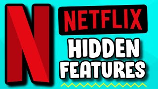 7 Hidden Netflix Features Everyone Should Know Make Netflix Better