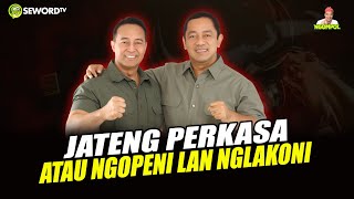 Begawan: ADU JARGON, DITANGAN ANDIKA JATENG PERKASA ATAU NGOPENI LAN NGLAKONI ALA AHMAD LUTHFI #764