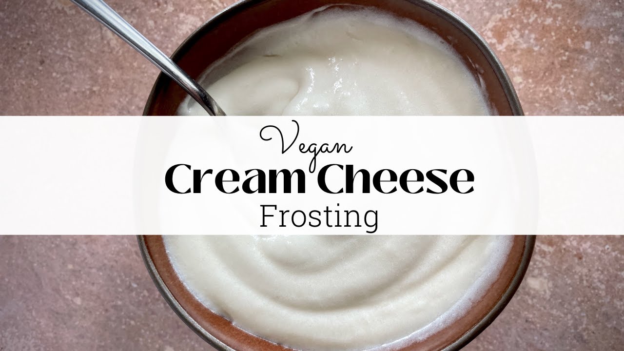 Vegan Cream Cheese Frosting - YouTube