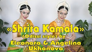 Shrita Kamala (Odissi) by Eleonora and Angelina Ukhanova