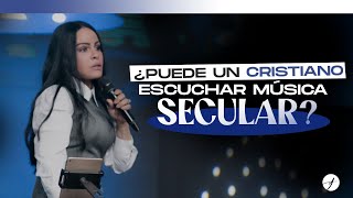 ¿PUEDE UN CRISTIANO ESCUCHAR MÚSICA SECULAR? - Pastora Yesenia Then