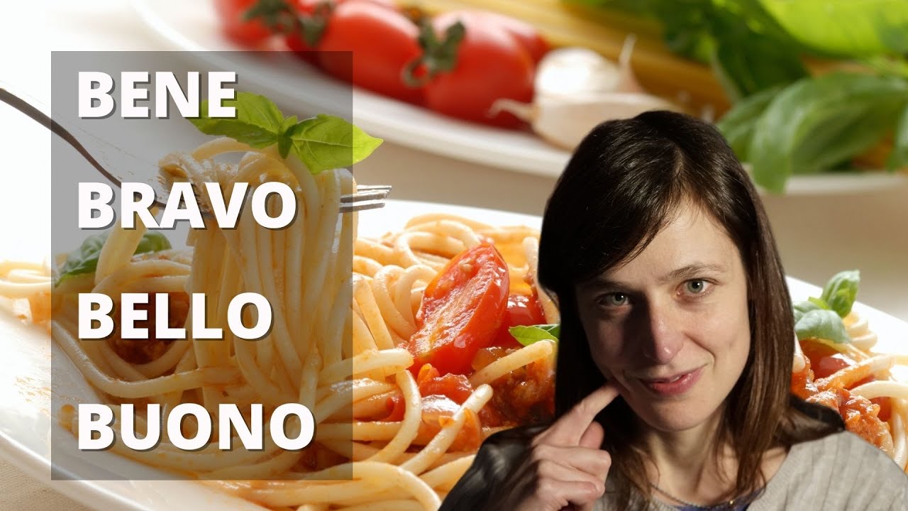 BENE, BRAVO, BELLO E BUONO | Come Usare (bene) Queste Parole In ...