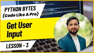 Python Day 3: How to Get User Input | Beginner Python Tutorial