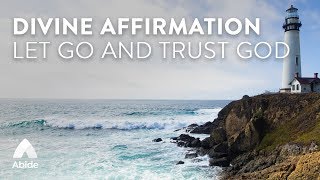 Abide Guided Bible Meditation for Sleep: Divine Affirmations to LET GO, Find Peace & TRUST GOD
