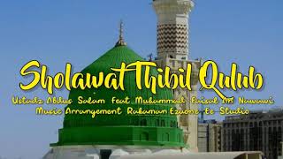 Sholawat Thibbil Qulub - Abdussalam feat Muhammad Faishal An Nawawi