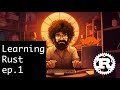 Learning Rust Together: Installing and Embracing the First Coding Attempts | Episode 1