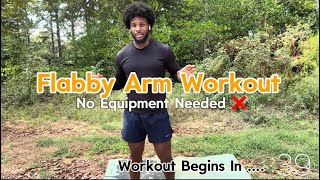 Flabby Arm Workout - No Equipment | All Body Weight