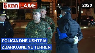 Policia dhe ushtria zbarkojne ne terren