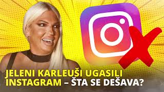 Jelena Karleuša OSTALA BEZ INSTAGRAMA!