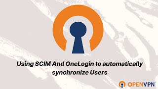 Using SCIM And OneLogin to automatically synchronize Users