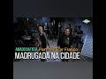 Madrugada na cidade Amado Batista Part. Moacyr Franco