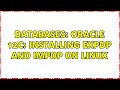 Databases: Oracle 12c: installing expdp and impdp on Linux (2 Solutions!!)