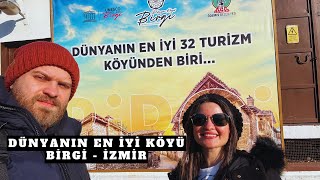 DÜNYANIN EN GÜZEL KÖYÜ BİRGİ'YE GELMEYE DEĞER Mİ? - BİRGİ, İZMİR 🇹🇷