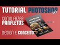 Como Fazer um Panfleto (Flyer) de Maneira Correta no Photoshop - Parte 1