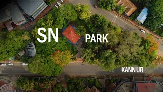 heart of Kannur | SN PARK |