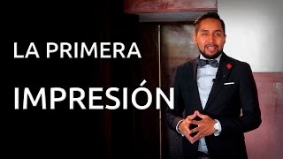 La primera impresión