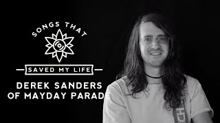 Songs That Saved My Life: Derek Sanders of Mayday Parade