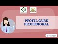 PROFIL GURU PROFESIONAL || PROFESI KEGURUAN