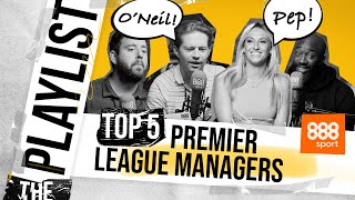 RANKING THE TOP 5 MANAGERS OF THE SEASON!
