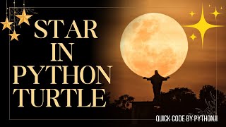 How to draw star in python turtle | quick code | Full python tutorial