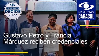 Gustavo Petro y Francia Márquez reciben credenciales de presidente y vicepresidenta de Colombia