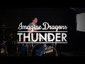 Imagine Dragons - Thunder - Drum Cover