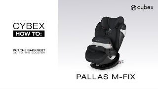 CYBEX HOW TO – Reconnecting backrest on CYBEX Pallas