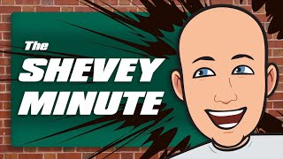 The Shevey Minute - Episode 58