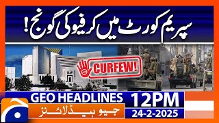 Geo News 12 PM Headlines | 24 Feb 2025