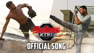 Brothers Anthem | Official Song | Brothers | Akshay Kumar, Sidharth Malhotra Brothers Anthem | Official Song | Brothers | Akshay Kumar, Sidharth Malhotra