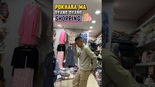 Pokhara Ma Tannai Shopping 🛍️#borovlogs #funny #boro #trending