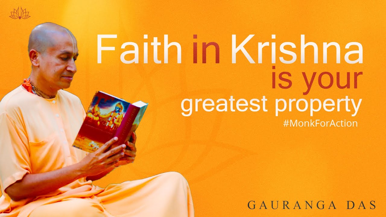 Have Faith In The Divine Lord Krishna | Hare Krishna - Gauranga Das ...