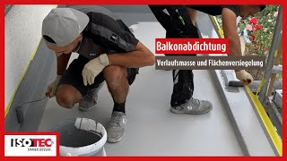 Balkonsanierung mit Flüssigkunststoff [Abdichtung] | ISOTEC Kortholt