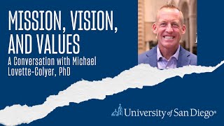 Mission, Vision, and Values: A Conversation with Michael Lovette-Colyer, PhD