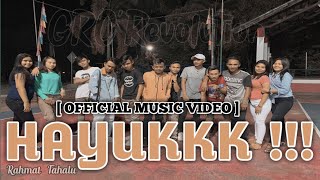 HAYUKKK ! - Rahmat Tahalu [Official Music Video] 2020 !!!