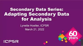 Secondary Data Series: Adapting Secondary Data for Analysis