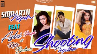 Siddharth Nigam & Ashi Singh New Song With Rits Badiani | Siddharth & Ashi Shooting For Music Video