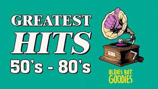 Best Of 50s To 80s Music - Oldies Songs - Greatest Hits Oldies But Goodies