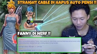 FANNY DI NERF STRAIGHT CABLE DI HAPUS!! AUTO PENSI MAIN FANNY!! - Mobile Legends