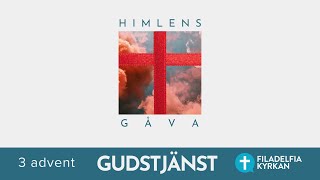 Gudstjänst 15 december 2024 I Filadelfia Örebro I Himlens gåva - Frälsaren!