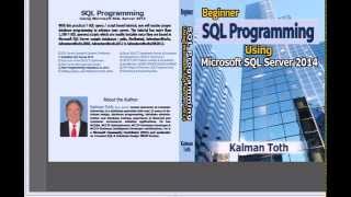 Beginner SQL Programming Using Microsoft SQL Server 2014 by Kalman Toth