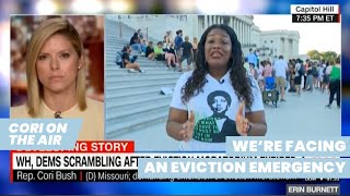 Cori Bush on Erin Burnett OutFront: We're facing an eviction emergency.