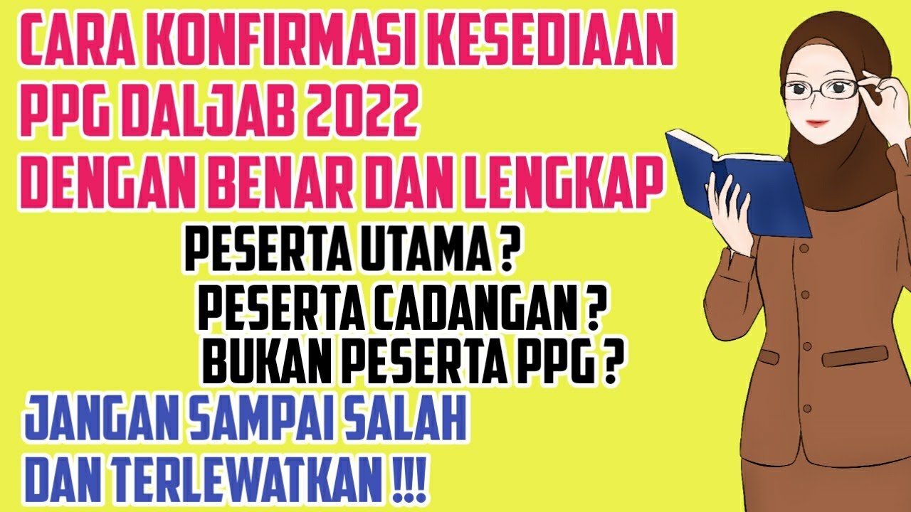 LENGKAP Cara Konfirmasi Kesediaan PPG Daljab 2022 Dengan Benar - YouTube